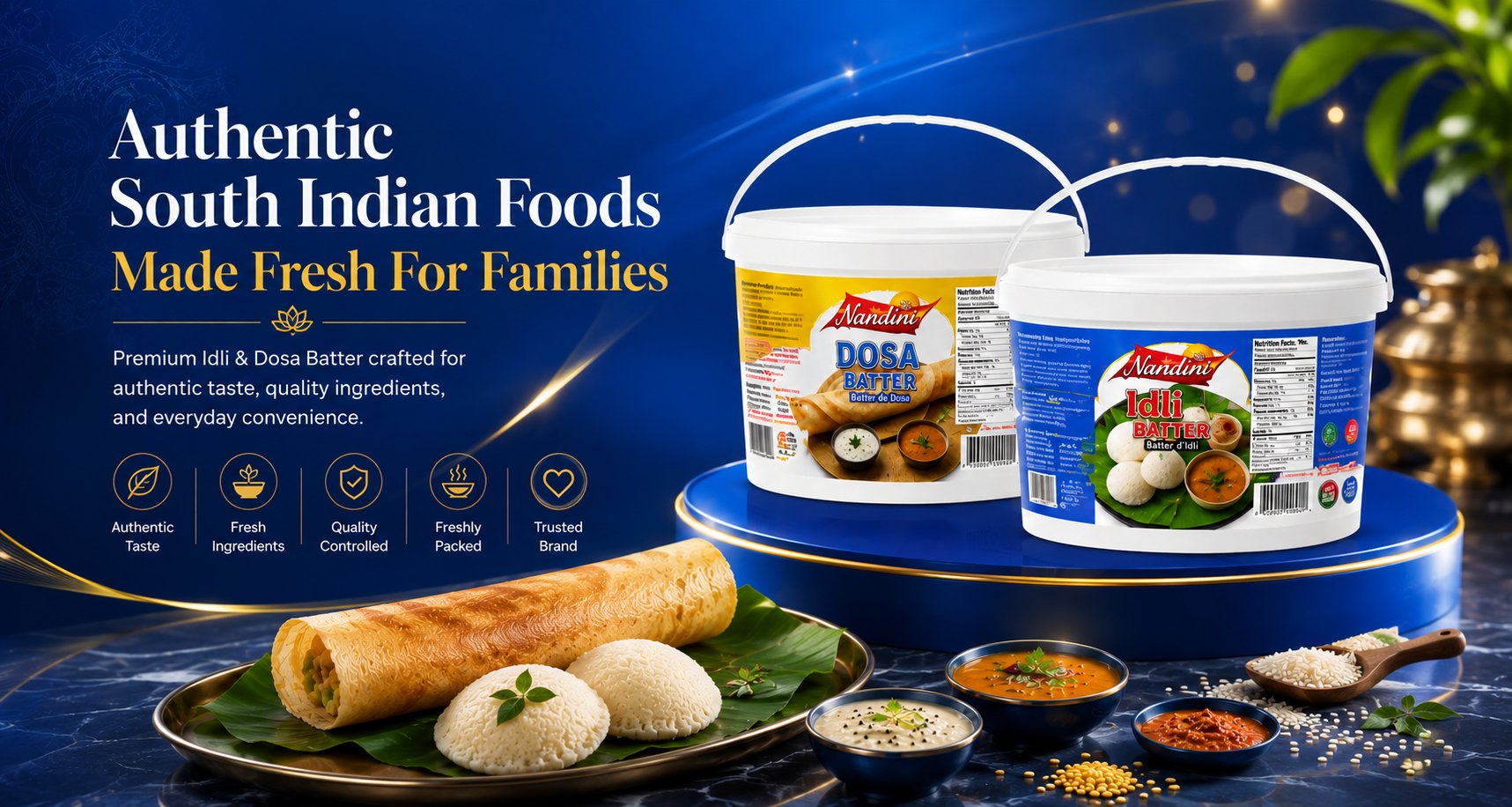 Authentic South Indian Foods – Nandini Idli and Dosa Batter